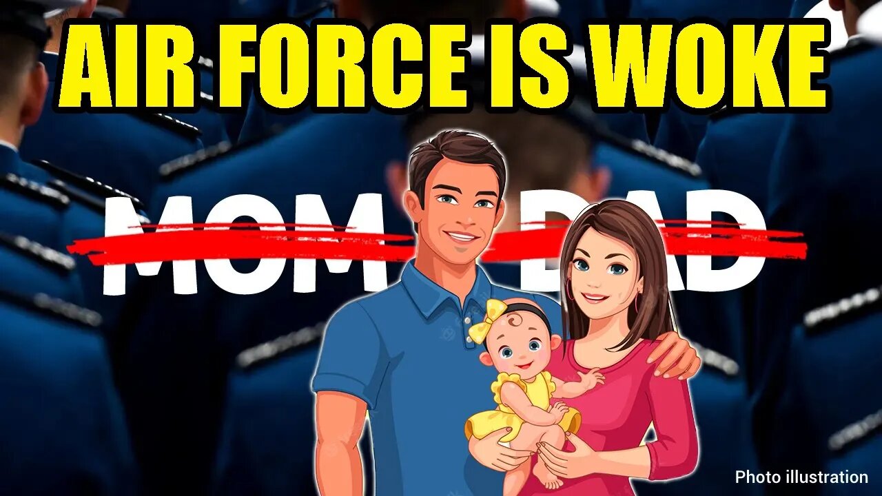 WOKE Air Force trains Cadets to STOP using the words "Mom" and "Dad" through MARXIST propaganda!