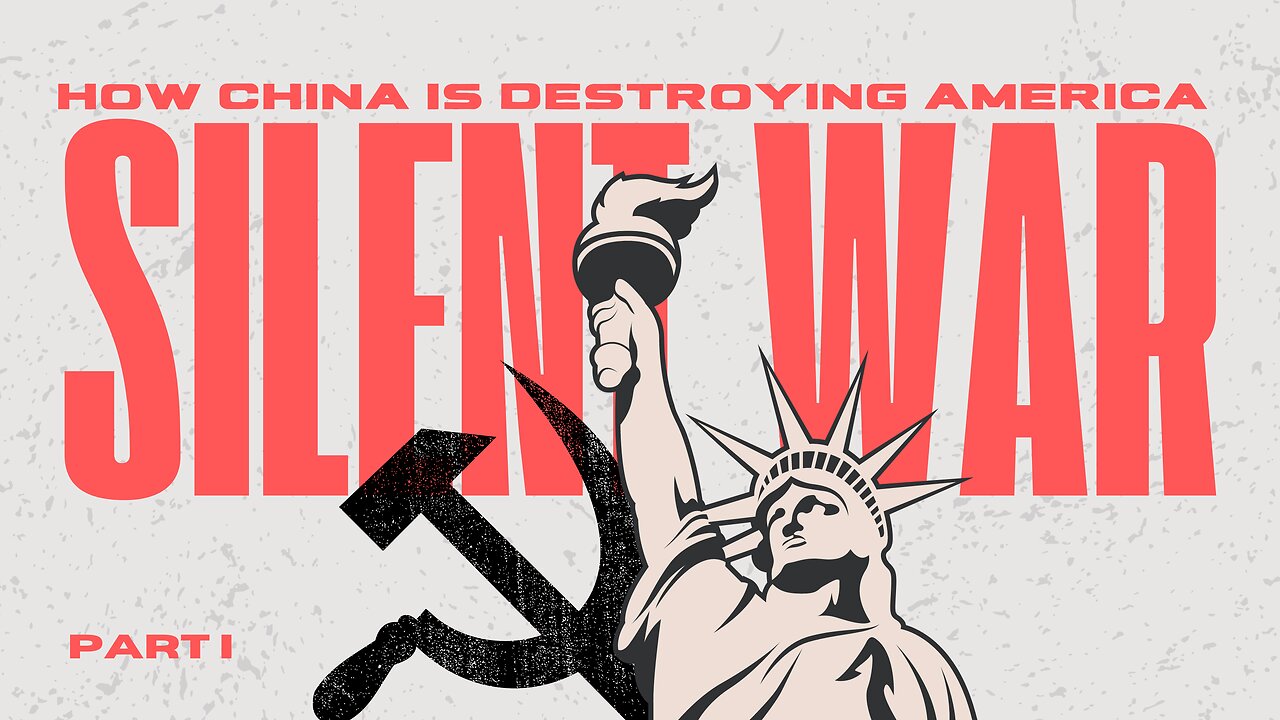 A Silent War : How China Is Destroying America From Within. Part 1