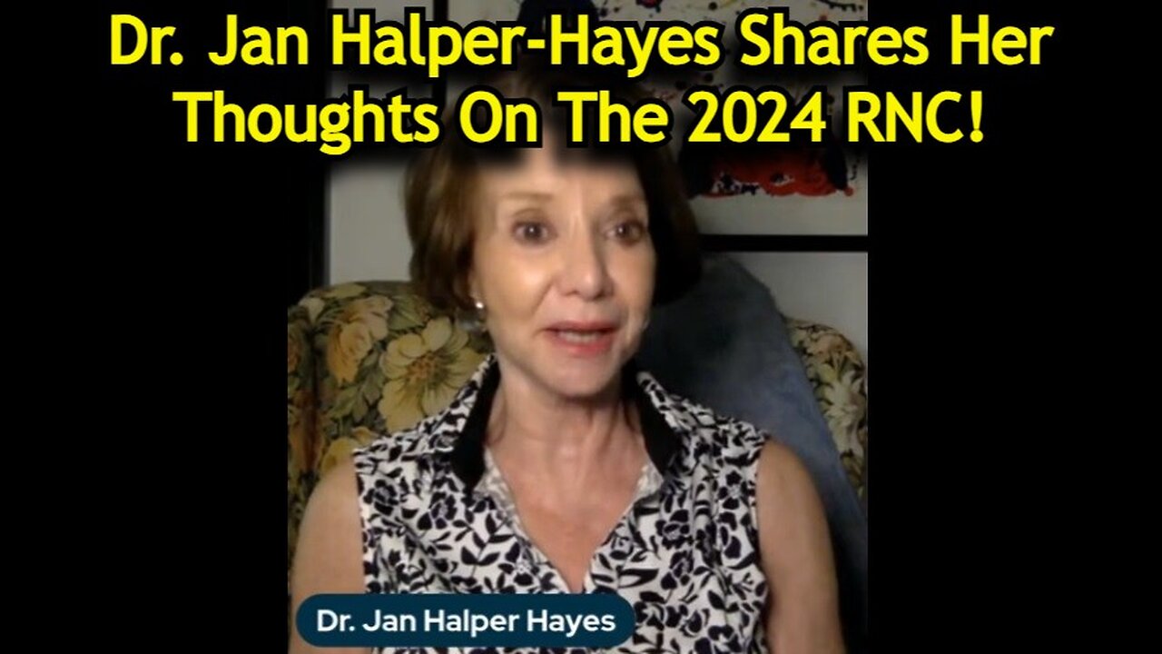 Dr. Jan Halper-Hayes Shares Her Thoughts On The 2024 RNC!