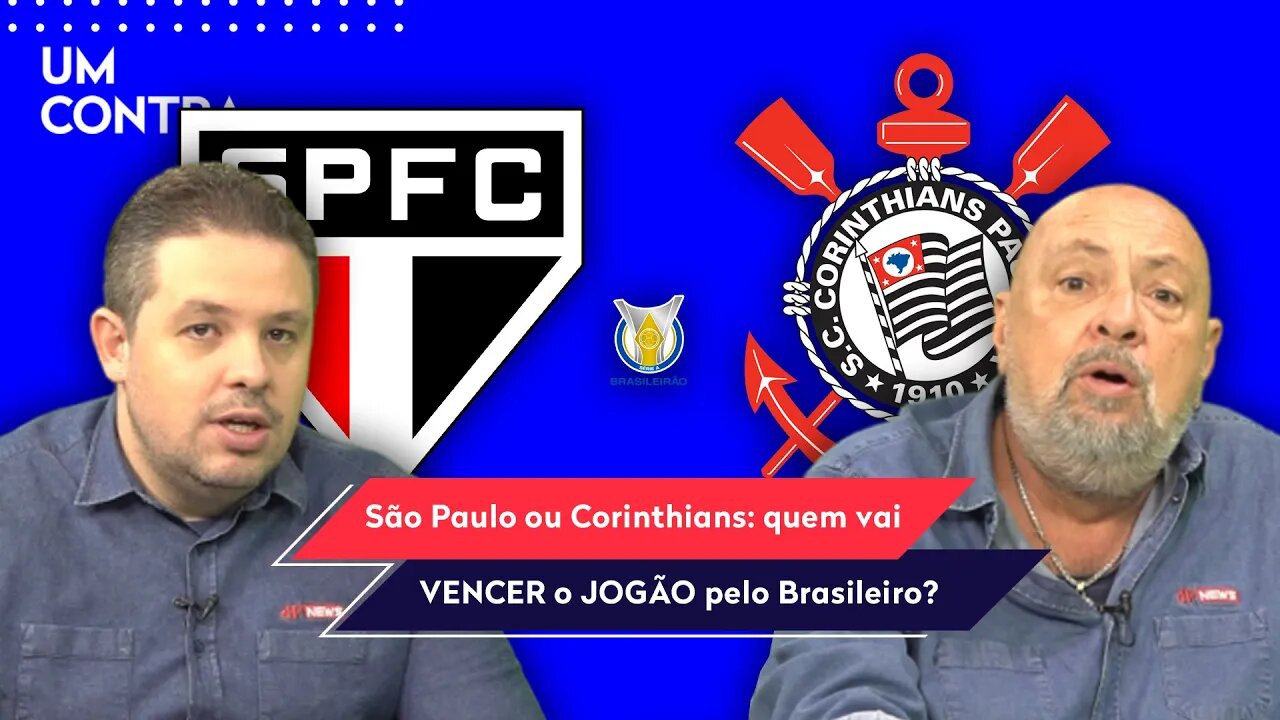"NÃO TEM CHANCE! Quem VAI GANHAR esse São Paulo x Corinthians é o..." OLHA esse DEBATE!