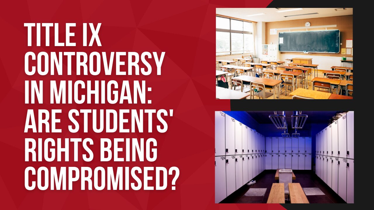 Title IX Controversy in Michigan: Are Students' Rights Being Compromised?