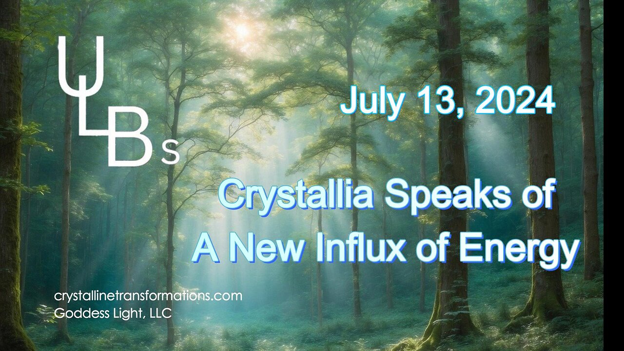 07-13-24 Crystallia Speaks of A New Influx of Energy