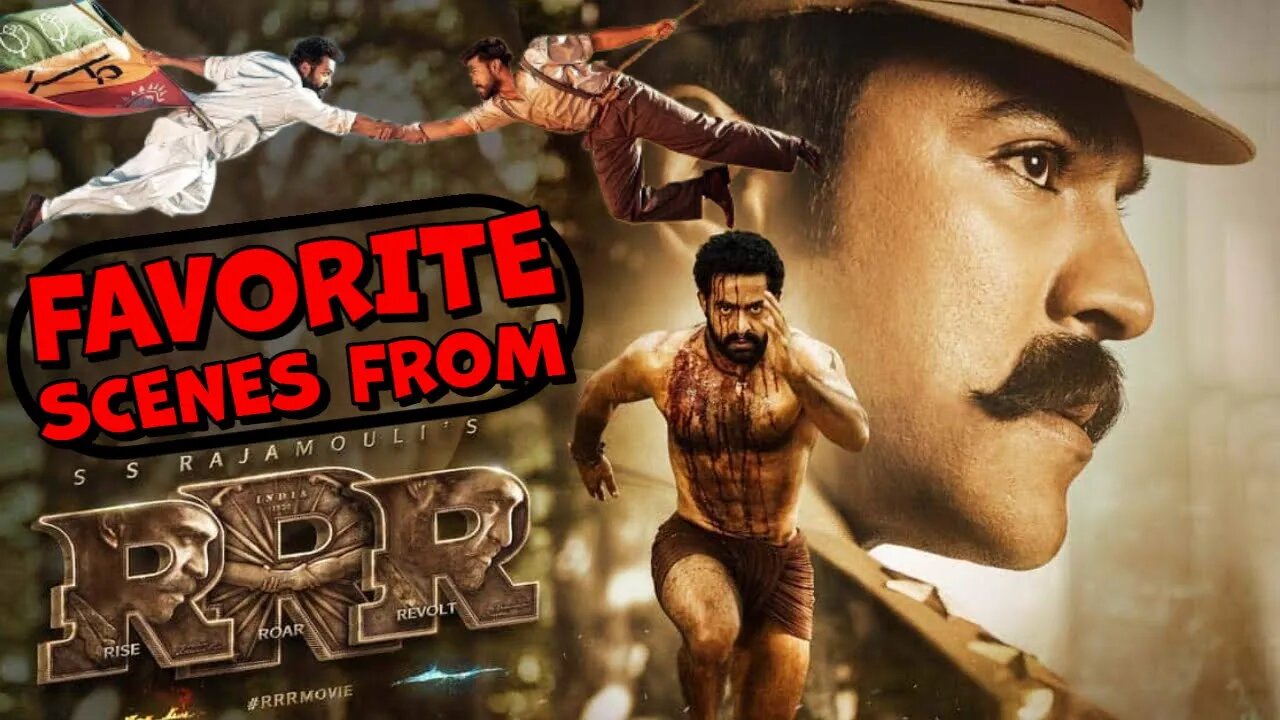 My Favorite Scenes in S.S Rajamouli's RRR (Rise, Roar, Revolt) One of the Best Movies this Year!