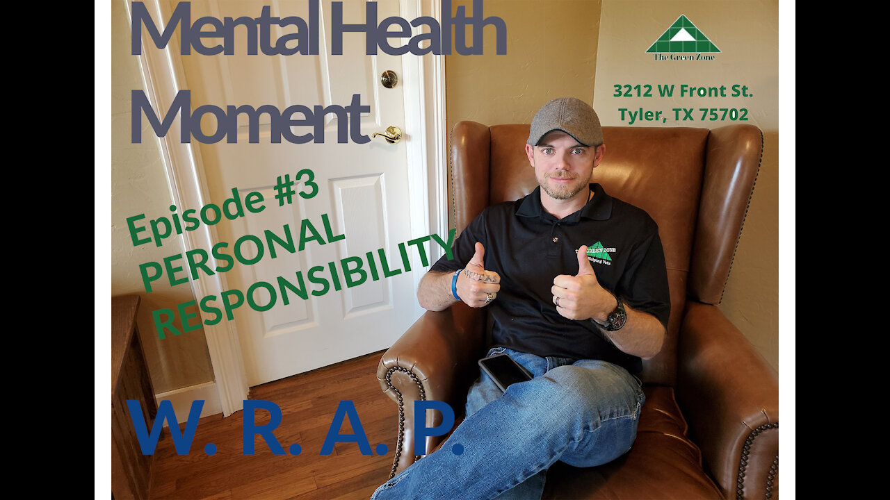 Mental Health Moment Ep 3, Personal Responsibility