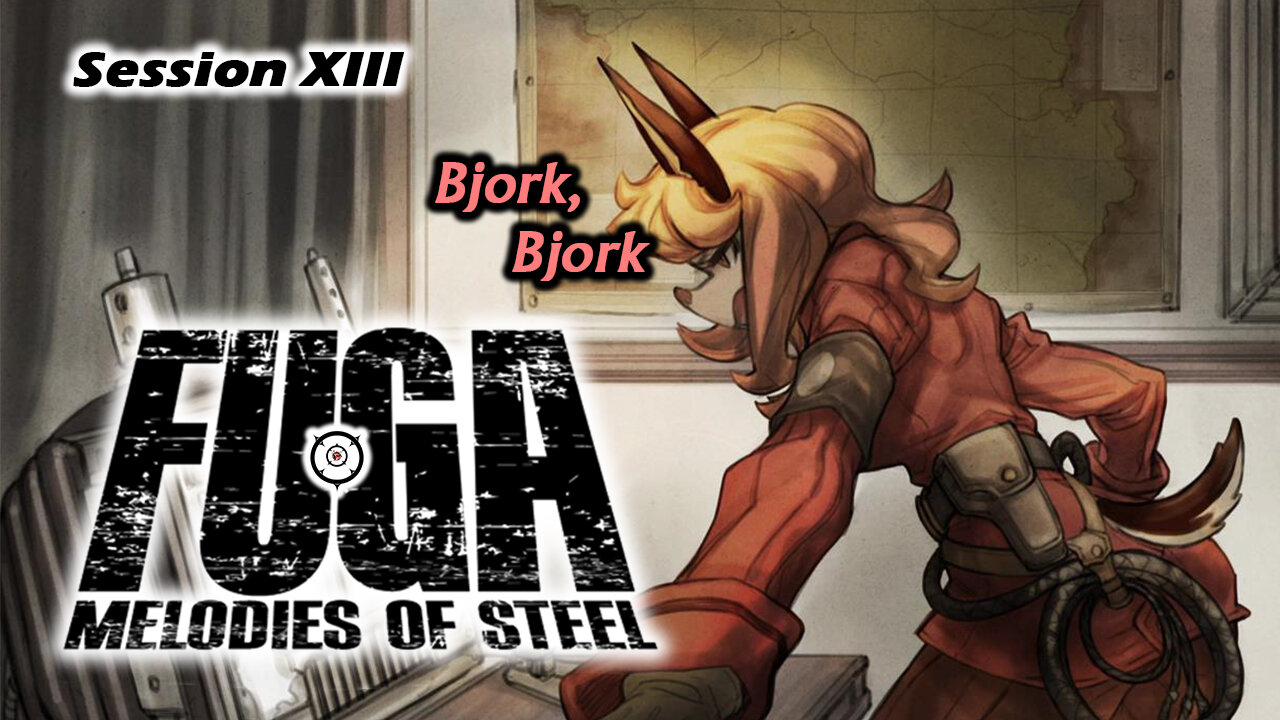 Not A Flim-Flam Chance | Fuga: Melodies of Steel [NG+] (Session XIII)