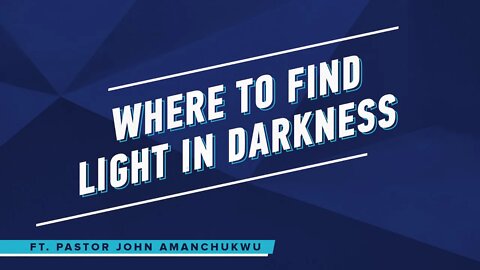 Where To Find Light in Darkness ft. Pastor John Amanchukwu | TPUSA Faith
