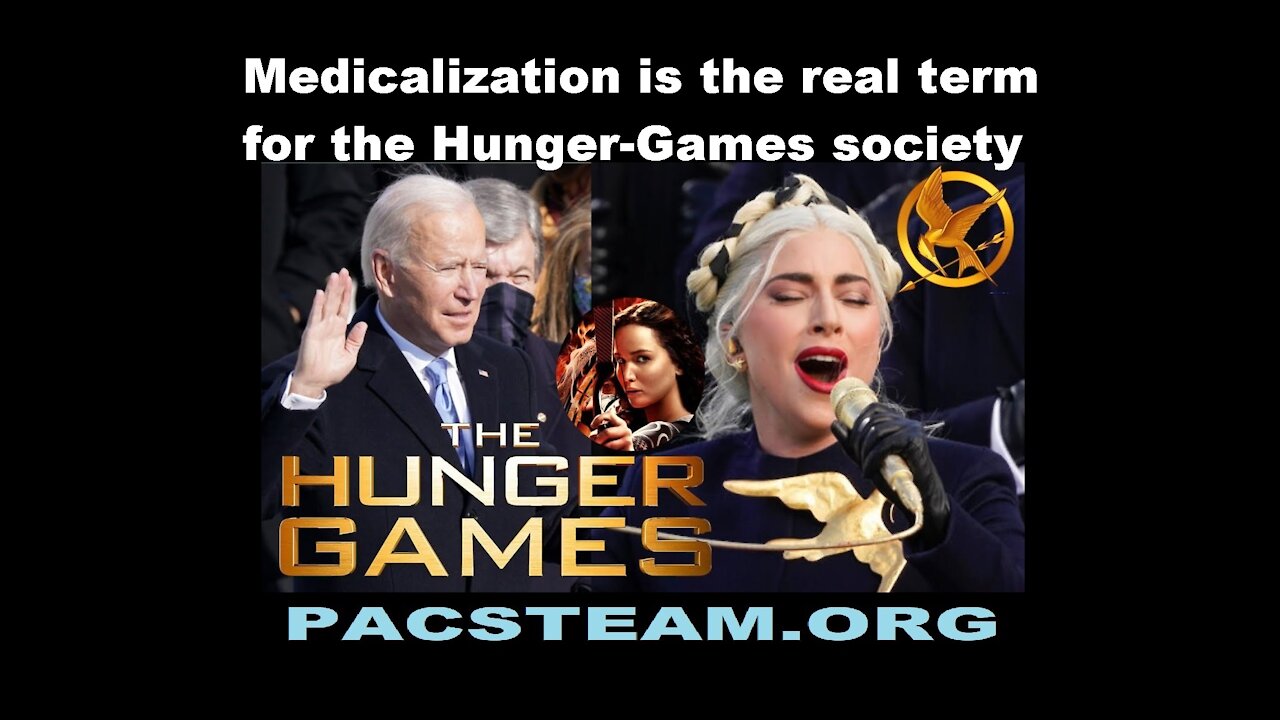 Medicalization is the real term for the Hunger-Games society