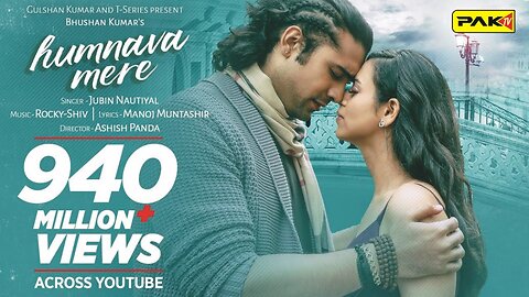 Official Video : Humnava Mere Song Jubin Nautiyal Manoj Muntashir Rocky