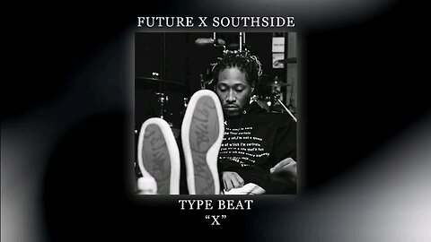 Future x Southside Type Beat "x"