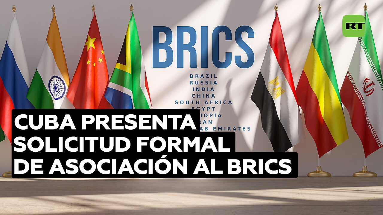 Rusia: Cuba presentó una solicitud formal de asociación al BRICS