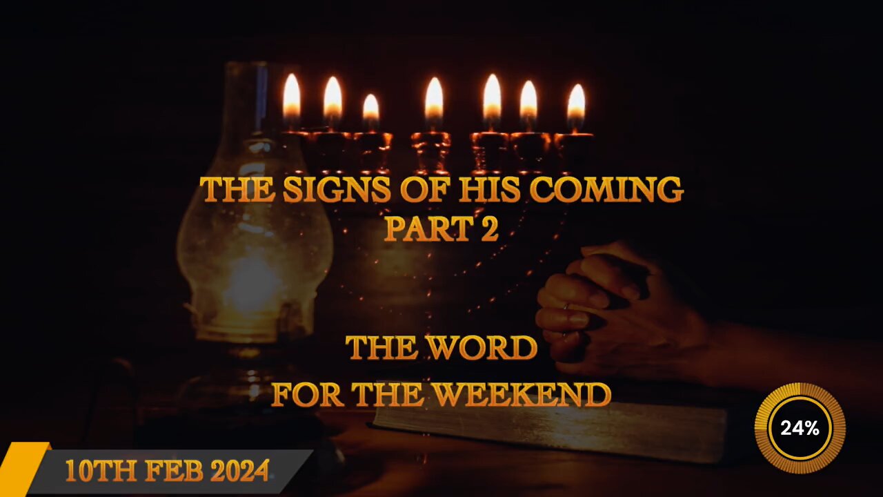 Signs of His Coming Part 2