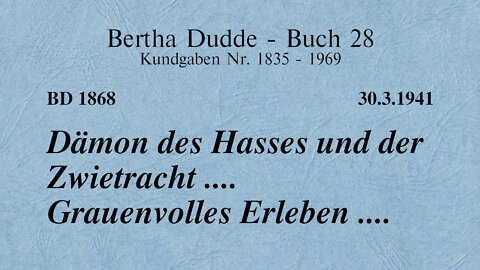 BD 1868 - DÄMON DES HASSES UND DER ZWIETRACHT .... GRAUENVOLLES ERLEBEN ....