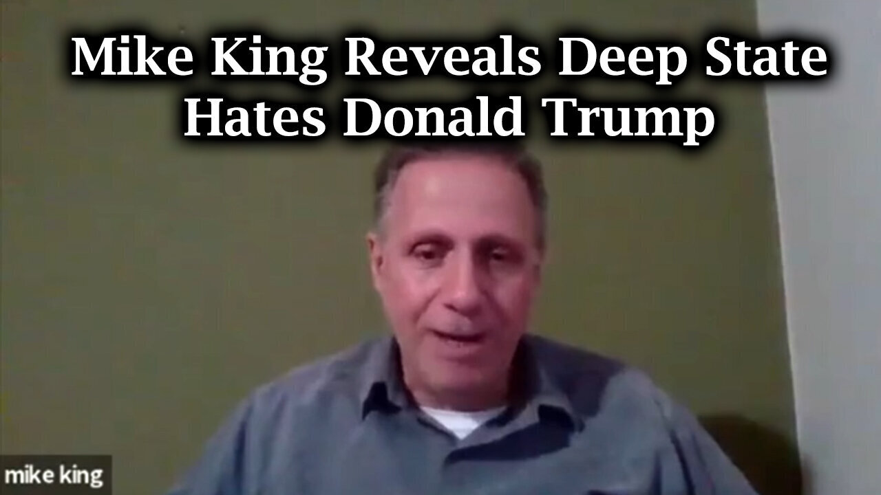 Mike King Reveals Deep State Hates Donald Trump And Putin - 8/22/24..