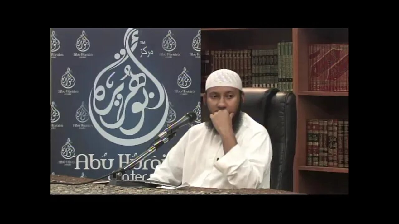 Sheikh Abu Umar Abdul Azeez - PT04 - The 40 Hadiths of Imam An-Nawawi