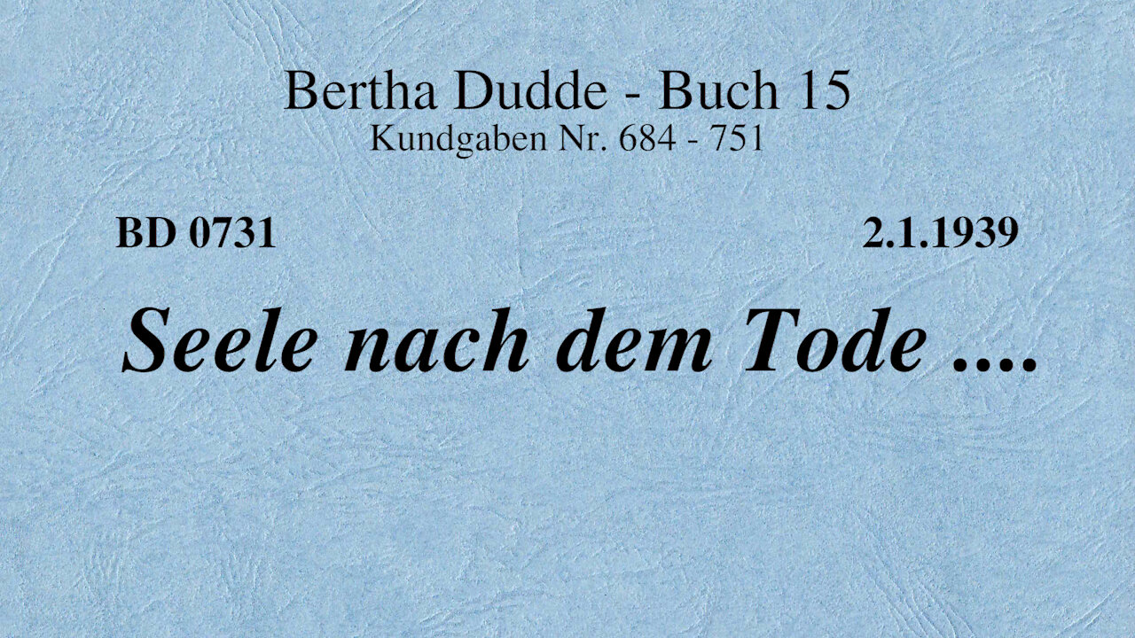 BD 0731 - SEELE NACH DEM TODE ....
