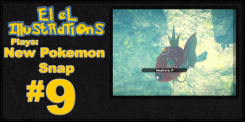 El El Plays New Pokemon Snap Episode 9: More Points MORE POINTS!