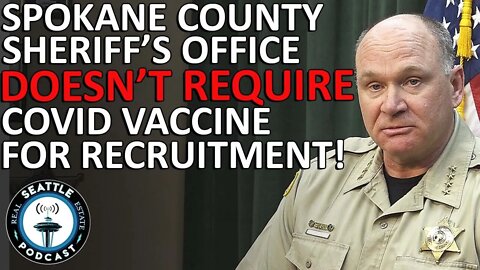 Spokane County Sheriff's Office Recruiting Pitch: No Vaccine Required