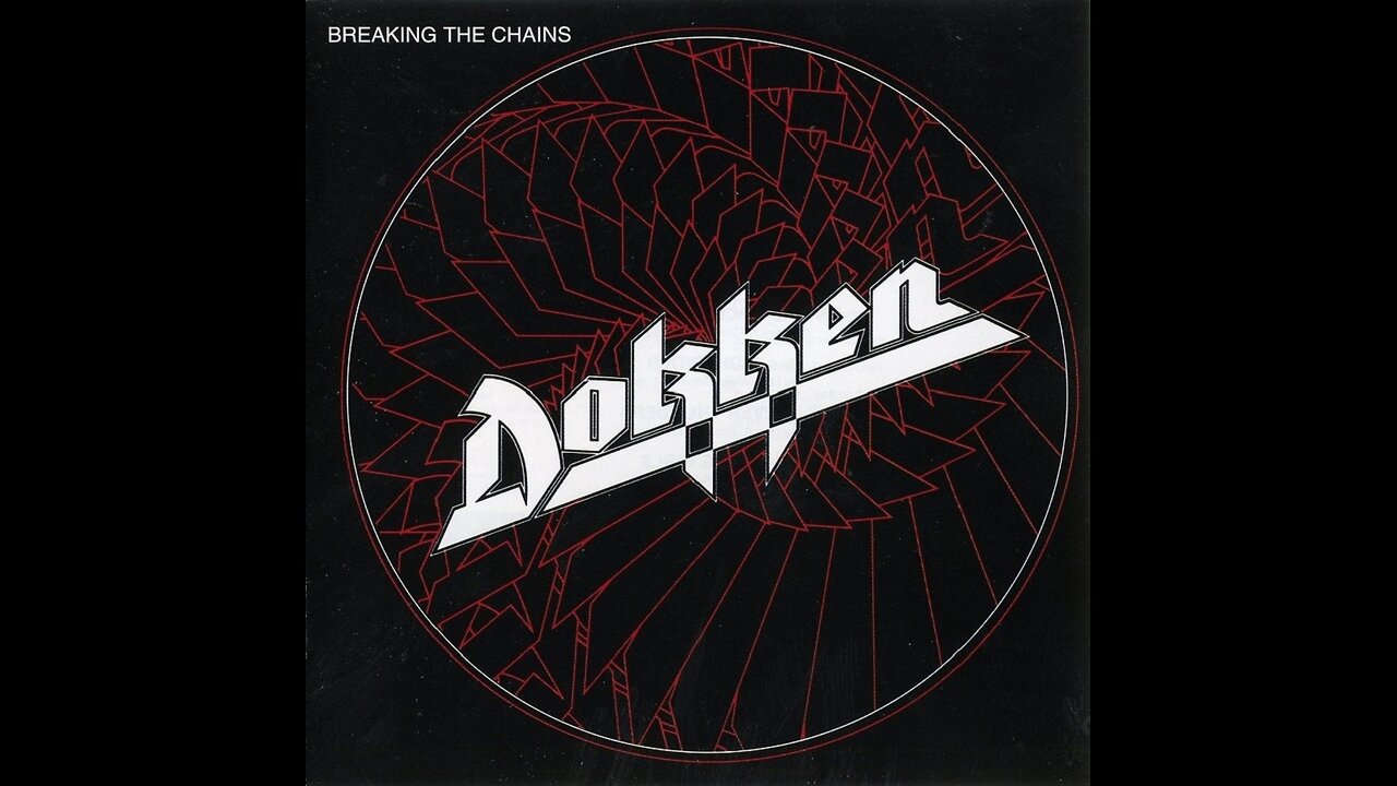 Breaking the Chains - Dokken