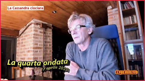La quarta ondata - 17 aprile 2021