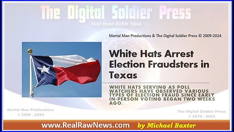 White Hats Arrest Election Fraudsters in Texas