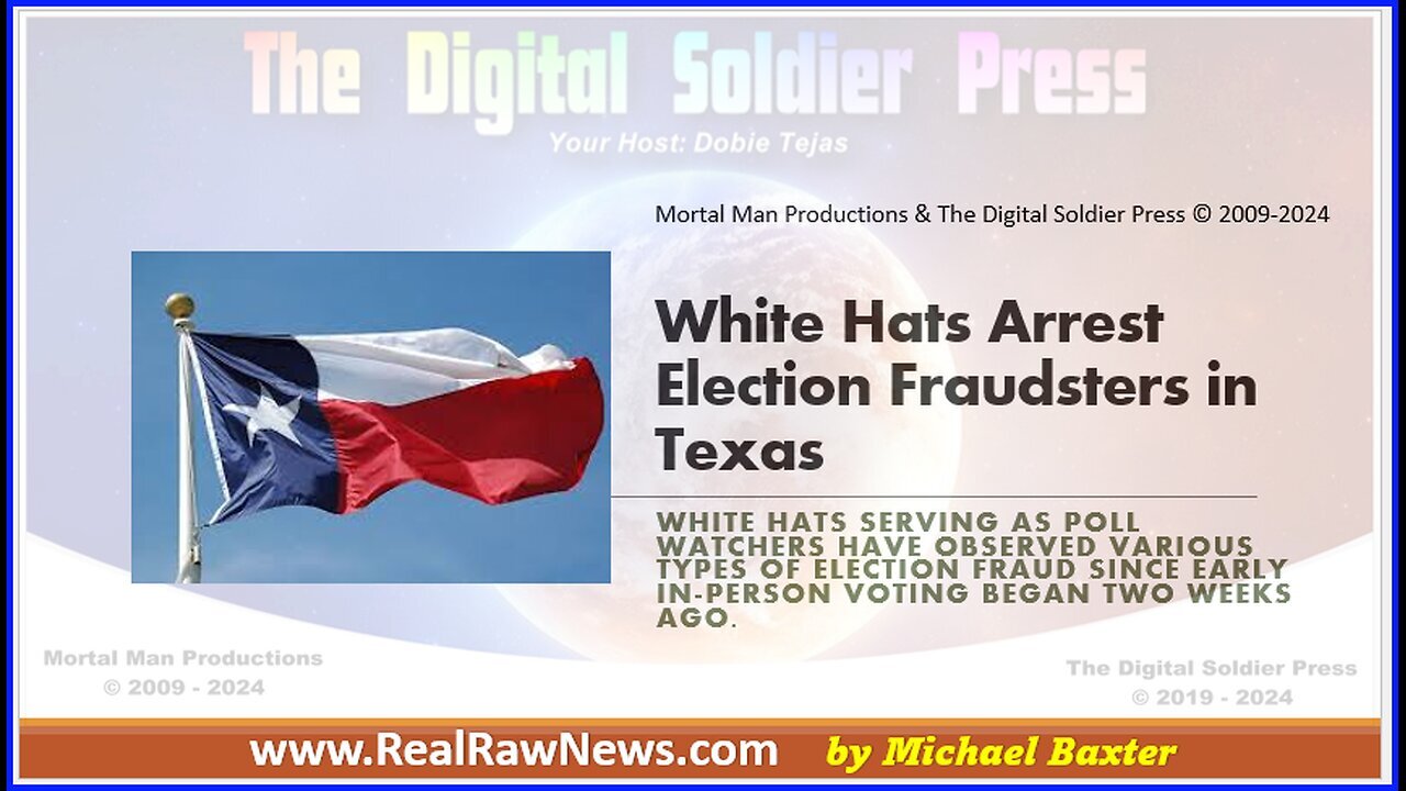 White Hats Arrest Election Fraudsters in Texas