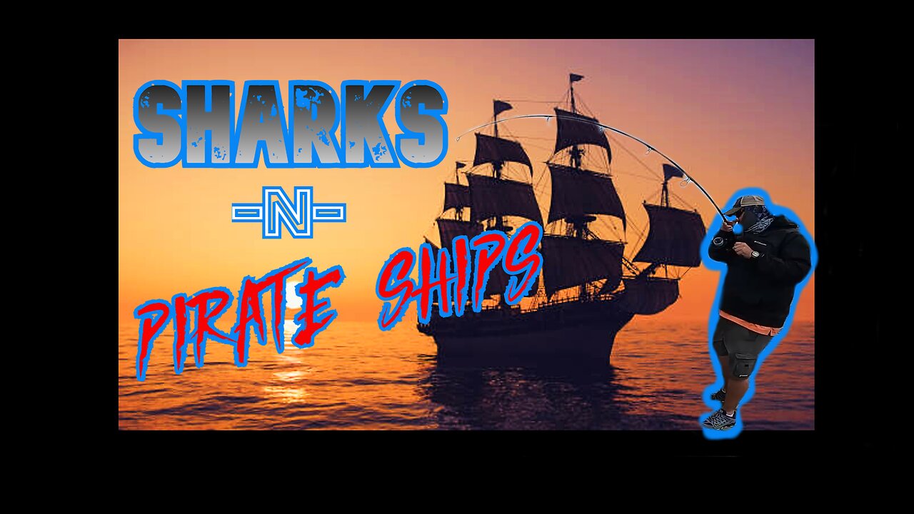 SHARKS -N- PIRATE SHIPS