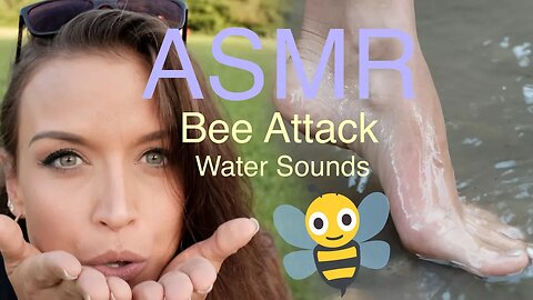 ASMR Gina Carla 🤗 BEE ATTACK 🐝🐝🐝😅 Feet and Water Sounds // Use headphones - Binaural Sound