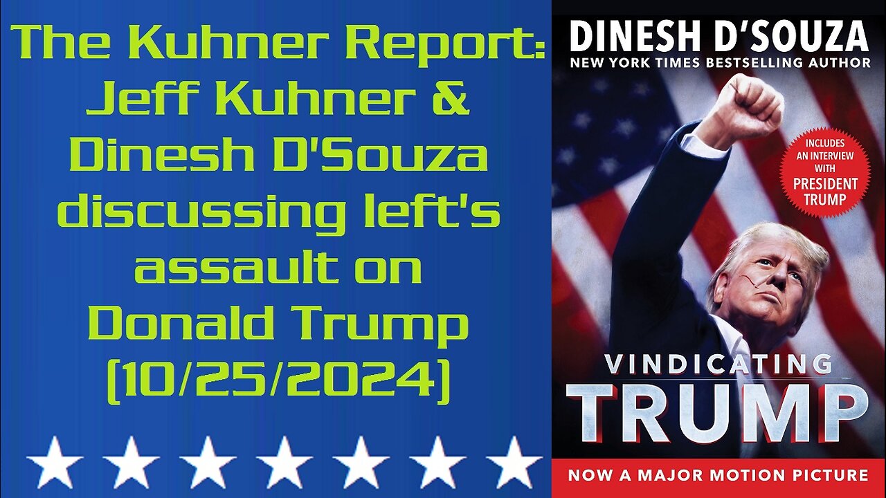 The Kuhner Report — Jeff Kuhner & Dinesh D'Souza discussing left's assault on Donald Trump (10/25/2024)