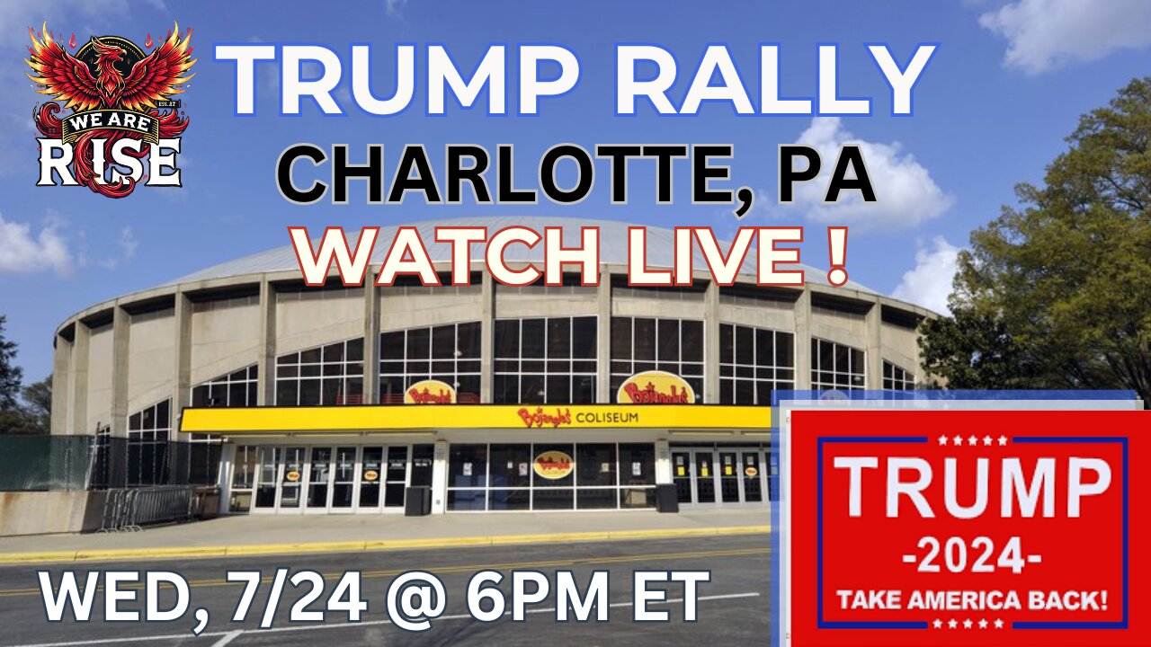 WATCH LIVE! TRUMP RALLY-CHARLOTTE, NC @6PM ET | We Are Rise