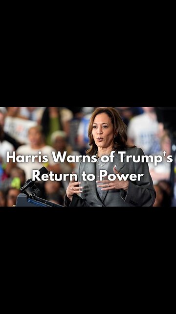 Harris Warns of Trump's Return to Power #election2024 Trump vs Kamala