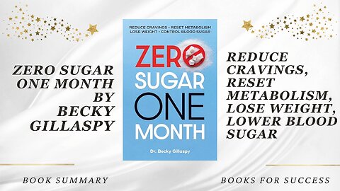 Zero Sugar / One Month: Reduce Cravings, Lose Weight, Lower Blood Sugar & More by Becky Gillaspy