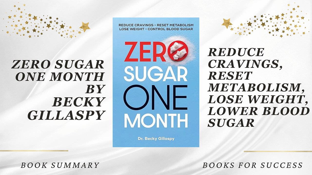 Zero Sugar / One Month: Reduce Cravings, Lose Weight, Lower Blood Sugar & More by Becky Gillaspy