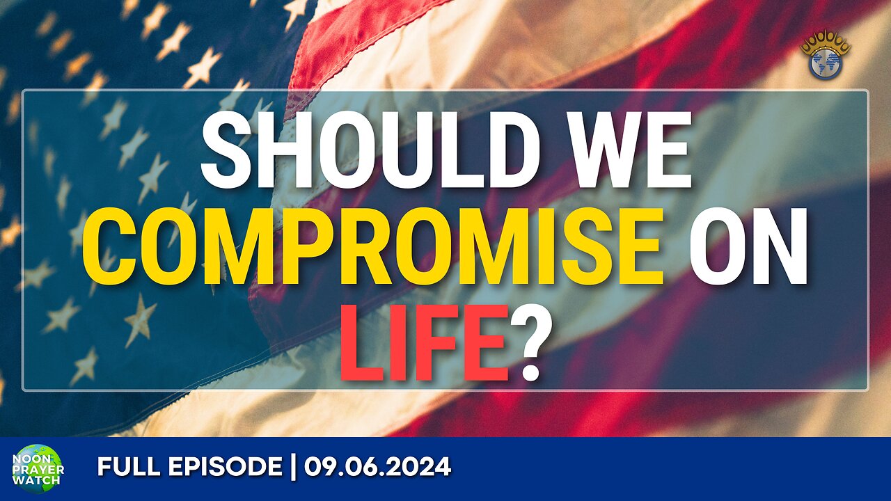 🔵 Should We Compromise on Life? | Noon Prayer Watch | 09.06.2024