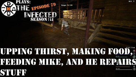 Making A Pile Of Rations, Upping Thirst, And Taking Care Of Big Mike! The Infected Gameplay S4EP79