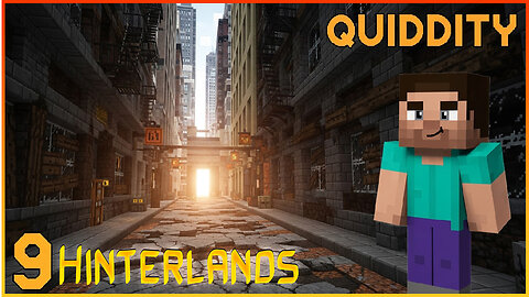 Quiddity – Minecraft Machinima: The Hinterlands [Ep 9]