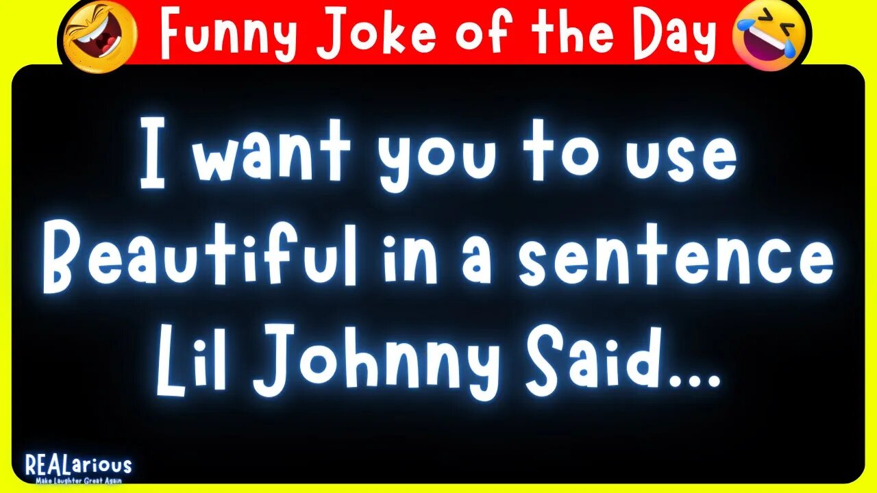 Daily Joke of the Day - Funny Short Joke - Lil Johnny Joke