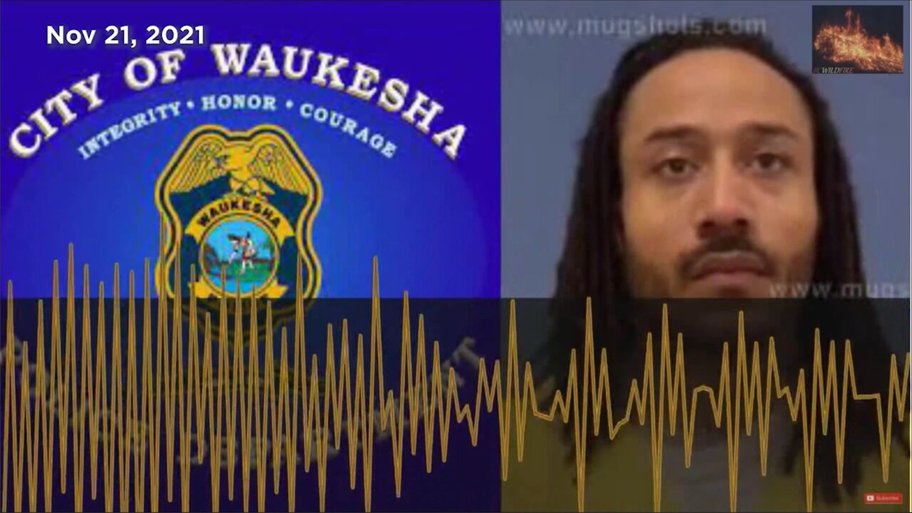 NEW POLICE AUDIO, Child Serial Killer Darrell Brooks Jr, Waukesha Wisconsin