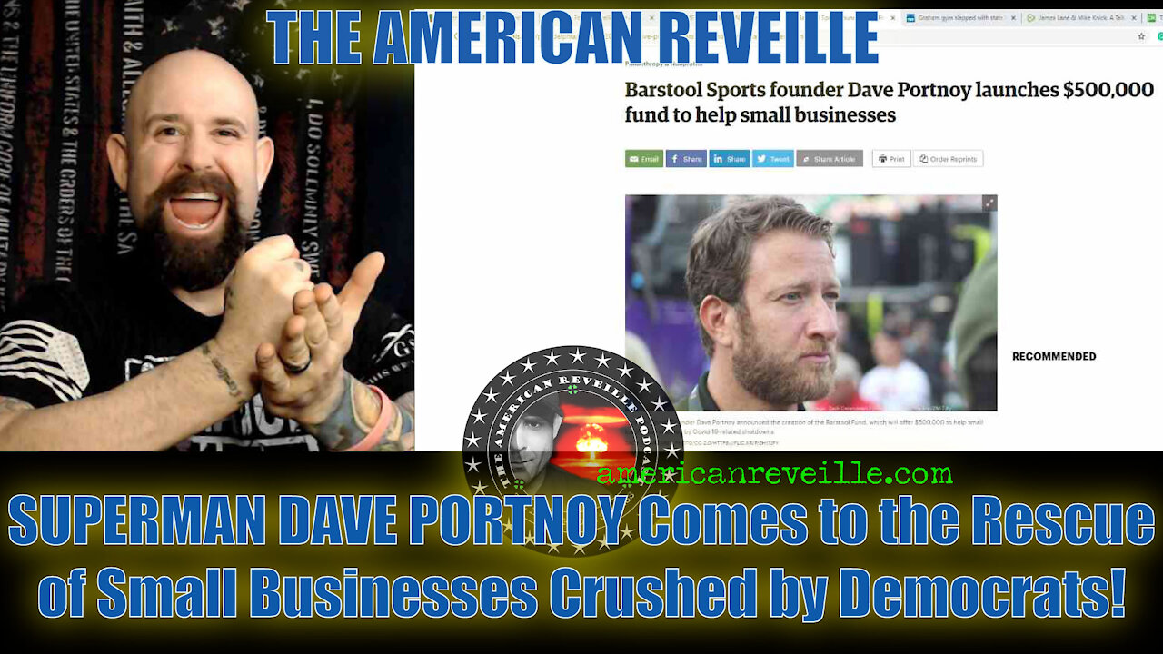 SUPERMAN DAVE PORTNOY Comes to the Rescue of Small Businesses Crushed by Democrats!