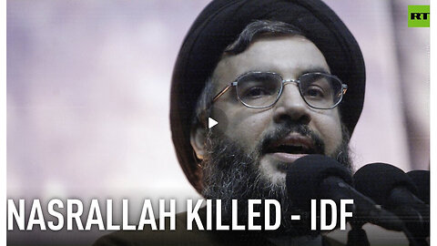 Hezbollah leader Hassan Nasrallah killed – Israeli military