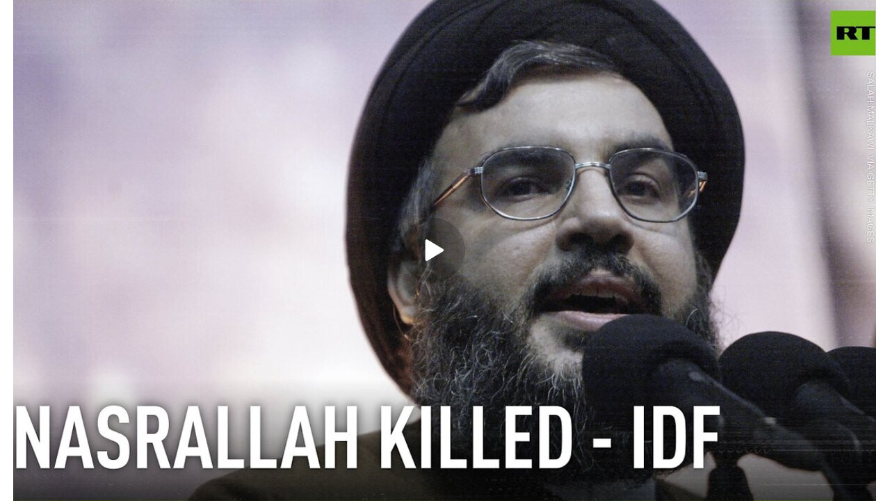 Hezbollah leader Hassan Nasrallah killed – Israeli military