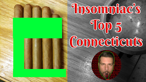 Insomniac's Top 5 Connecticuts - Should I Smoke This