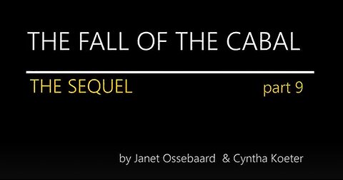 Continuing Sequel 9-10 **The Fall of The Cabal** (Documentary) Was Janet Murdered!?