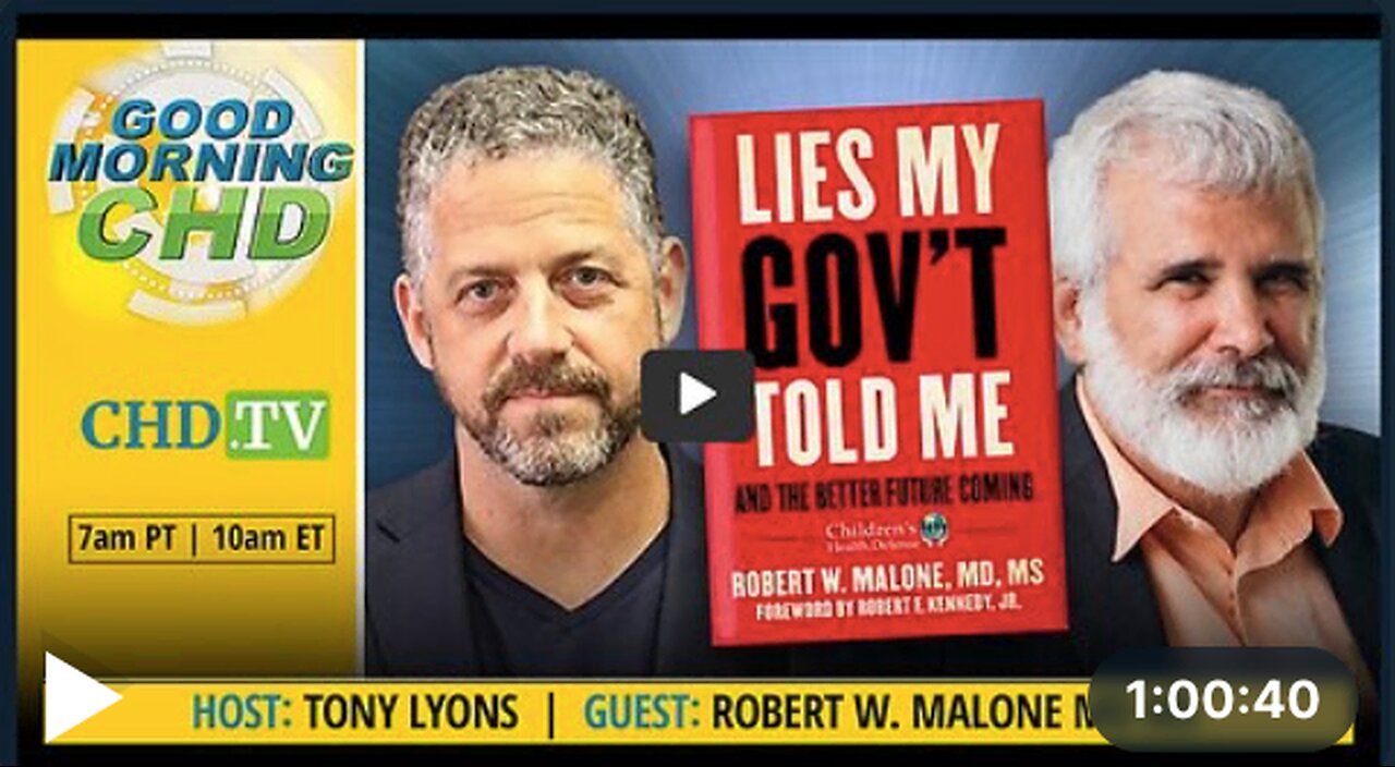 Lies My Gov't Told Me With Dr. Robert Malone + Tony Lyons