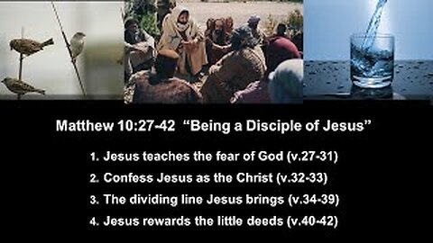 Matthew 10:27-42 “Being a Disciple of Jesus” - Calvary Chapel Fergus Falls