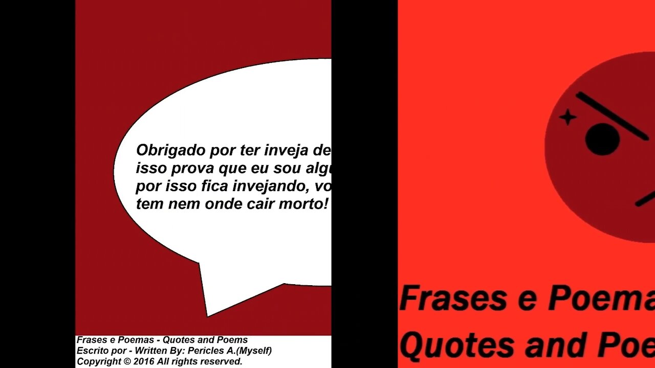 Obrigado por ter inveja de mim, isso prova que sou alguém e você ninguém! [Frases e Poemas]