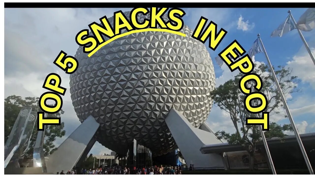 2023 Top 5 Epcot Snacks #waltdisneyworld #disneyfoodies #disneysnacks #snacks #epcot