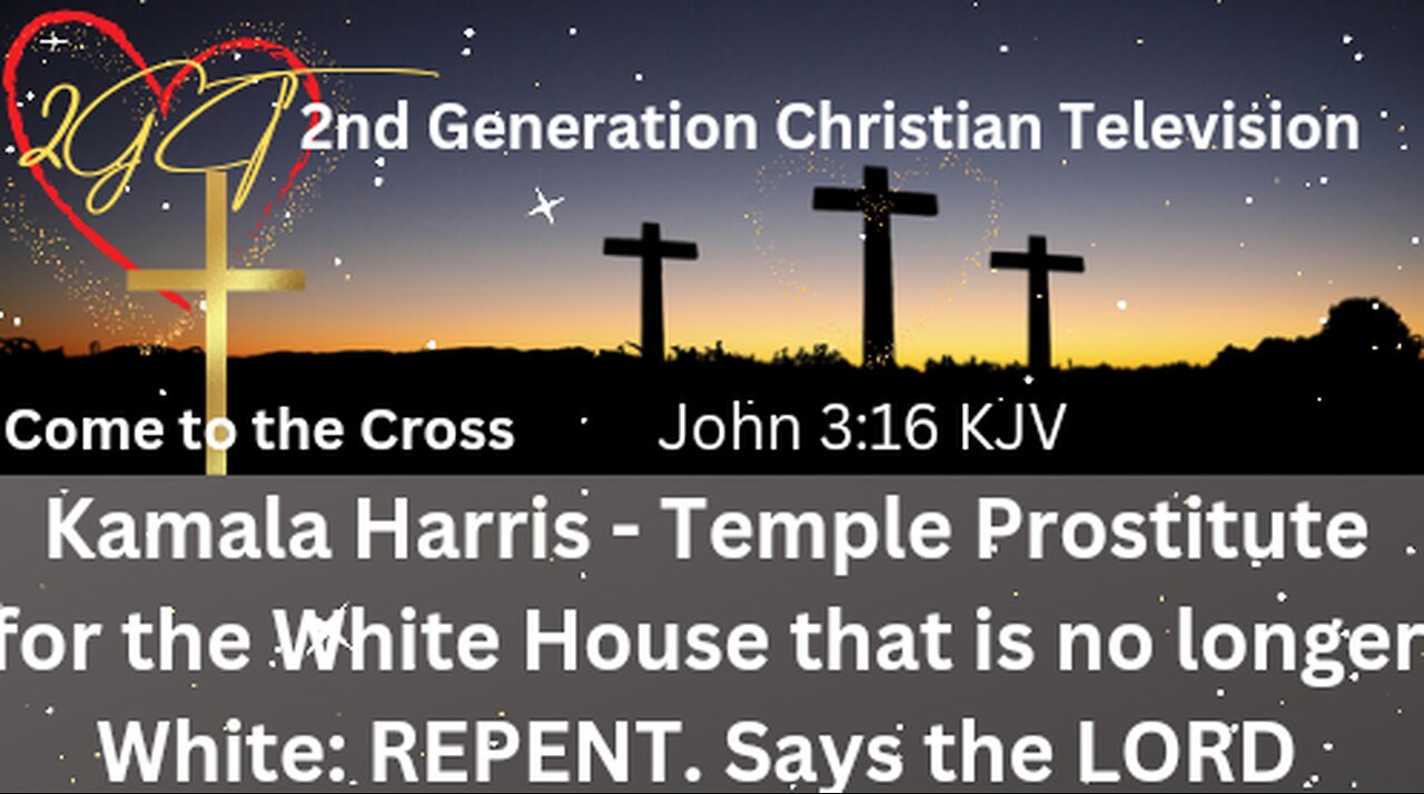 Kamala Harris Temple Prostitute for the White House Repent Says the Lord Sunday Oct 6th 2024