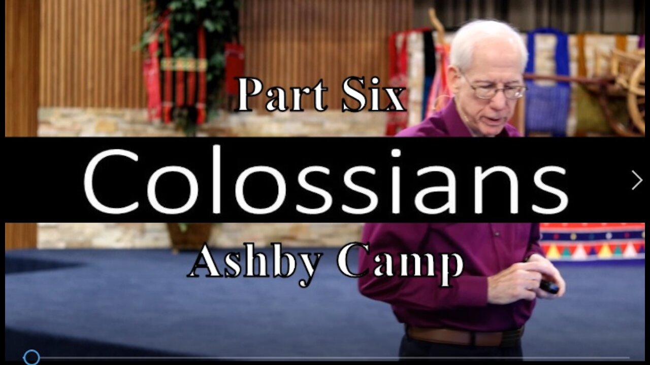 Colossians part 6
