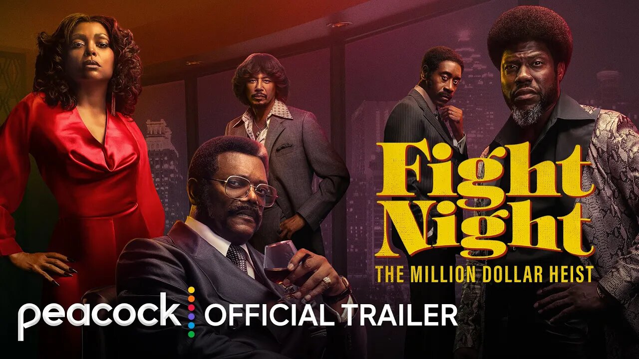 Fight Night: The Million Dollar Heist | Official Trailer | Kevin Hart, Samuel L. Jackson