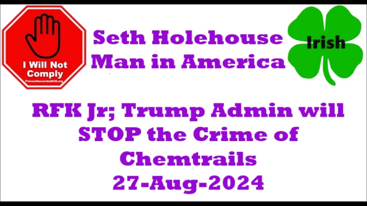 RFK Jr Trump Admin will STOP the Crime of Chemtrails 27-Aug-2024